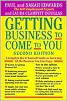 Image of Getting Business to Come to You by Paul Edwards Book