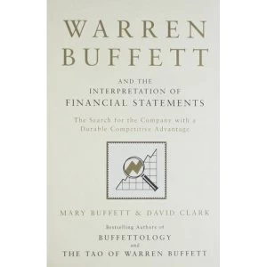 Image of Warren Buffett and the Interpretation of Financial Statements: The Search for the Company with a Durable Competitive...