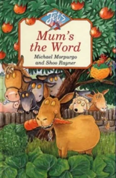 Image of Mums the Word by Michael Morpurgo and Shoo Rayner Hardback