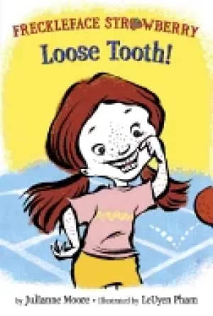 Image of freckleface strawberry loose tooth