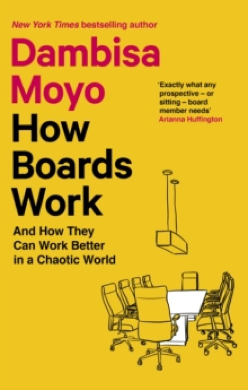Image of How Boards Work. Paperback. By Dambisa Moyo Books