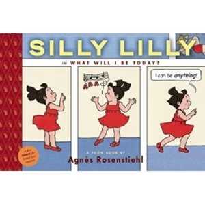 Image of Silly Lilly in What Will I Be Today? Hardcover