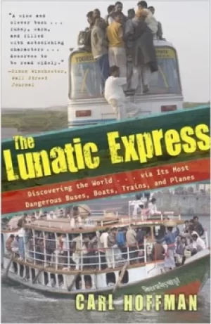 Image of Lunatic express by Carl Hoffman