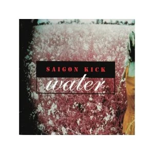 Image of Saigon Kick - Water CD