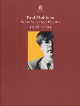 Image of New Selected Poems 1968-1994 by Paul Muldoon Book