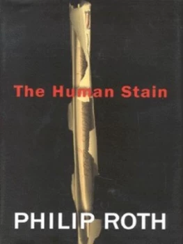 Image of The Human Stain by Philip Roth Hardback