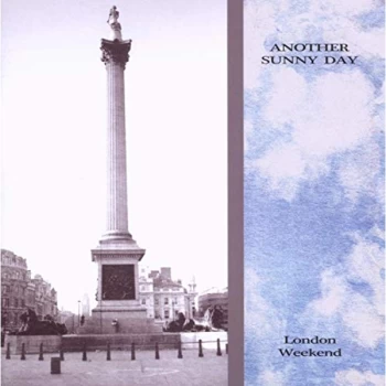 image of Another Sunny Day - London Weekend CD