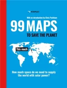 Image of 99 Maps to Save the Planet : With an introduction by Chris Packham