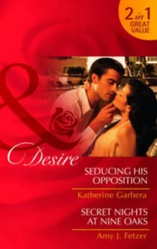 Image of Seducing His Opposition by Katherine Garbera Paperback