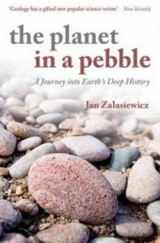 Image of The Planet in a Pebble by Jan Zalasiewicz Book