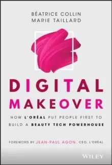 Image of Digital Makeover : How LOreal Put People First to Build a Beauty Tech Powerhouse