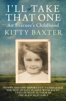 Image of I'll Take That One: An Evacuee's Childhood