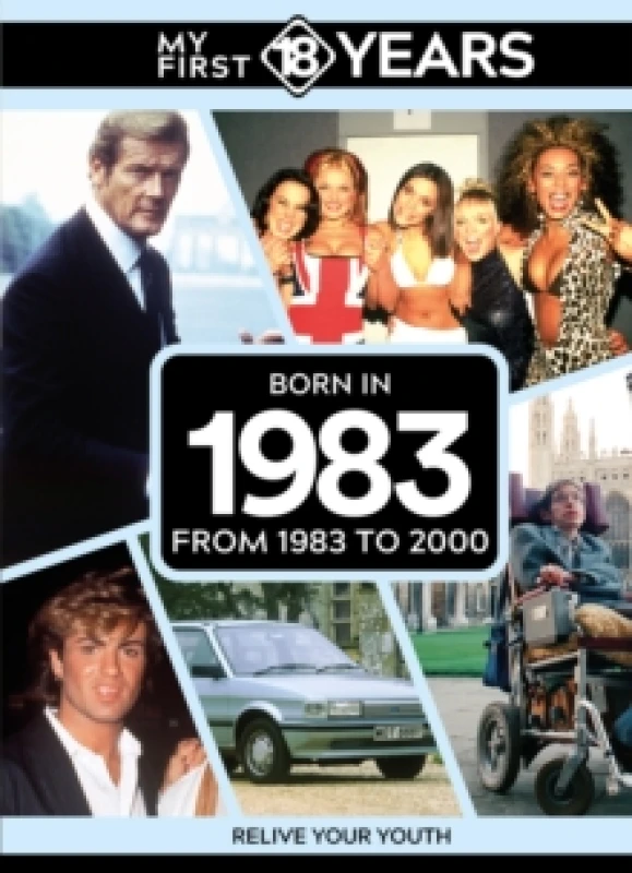 Image of My First 18 Years - Born in 1983 : From 1983 to 2000 Hardback
