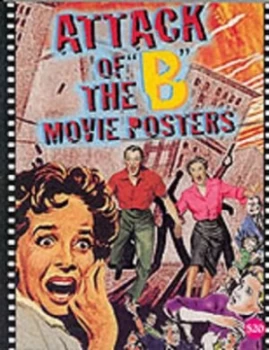 Image of Attack of the B Movie Posters by Bruce Hershenson Paperback