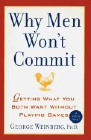 Image of why men wont commit getting what you both want without playing games