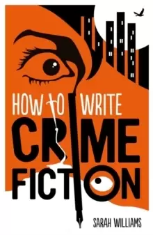 Image of How To Write Crime Fiction