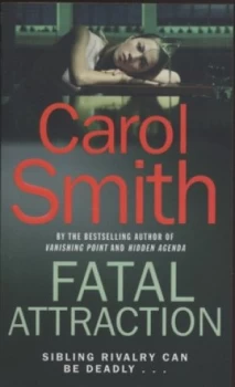 Image of Fatal Attraction by Carol Smith Paperback