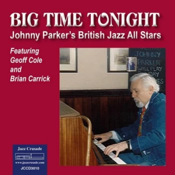 image of Big Time Tonight by Johnny Parker & British Jazz All Stars CD Album