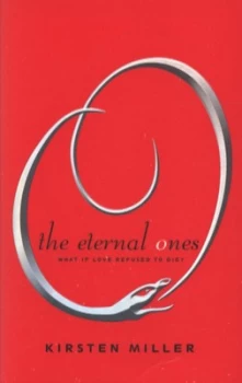 Image of The Eternal Ones by Kirsten Miller Paperback