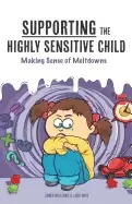 Image of supporting the highly sensitive child making sense of meltdowns