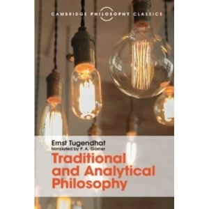 Image of Traditional and Analytical Philosophy: Lectures on the Philosophy of Language by Ernst Tugendhat (Paperback, 2016)