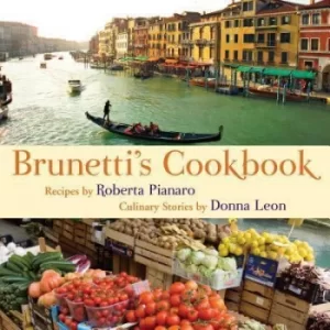 Image of Brunettis Cookbook by Roberta Pianaro