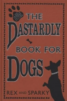 Image of The Dastardly Book for Dogs by Joe Garden Hardback