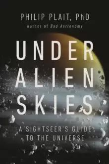 Image of Under Alien Skies : A Sightseer's Guide to the Universe