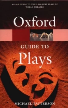 Image of The Oxford Guide to Plays by Michael Patterson Book