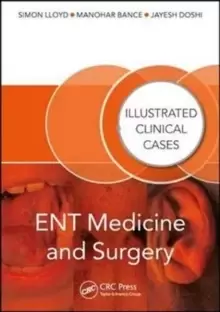 Image of ENT Medicine and Surgery : Illustrated clinical cases