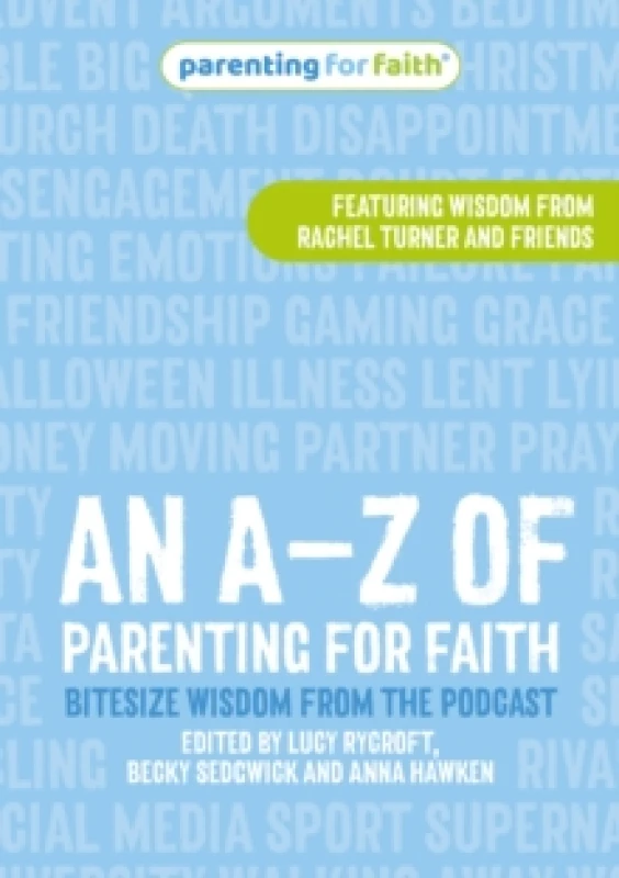 Image of An AZ of Parenting for Faith : Bitesize wisdom from the podcast Paperback / softback