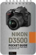 Image of nikon d3500 pocket guide buttons dials settings modes and shooting tips