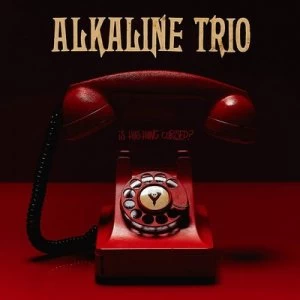 image of Is This Thing Cursed? by Alkaline Trio CD Album