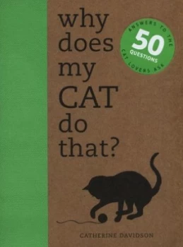 Image of Why Does My Cat Do That by Catherine Davidson Paperback
