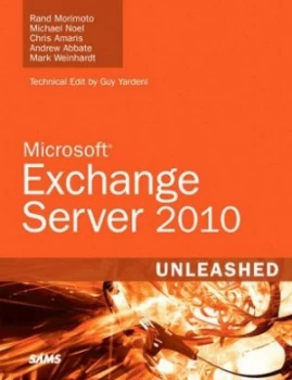 Image of Microsoft Exchange Server 2010 Unleashed by Rand Morimoto Book