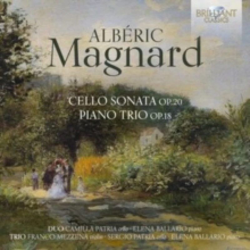 Image of Albric Magnard: Cello Sonata, Op. 20/Piano Trio, Op. 18 CD / Album