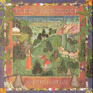 Image of Poetic Justice by Buddy Mondlock CD Album