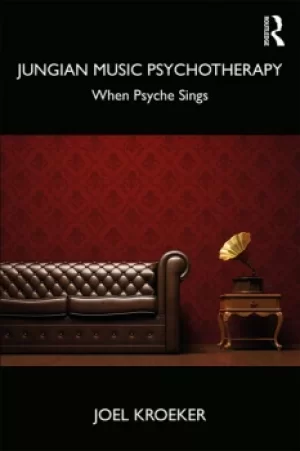Image of Jungian Music PsychotherapyWhen Psyche Sings