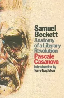 Image of Samuel Beckett : Anatomy of a Literary Revolution