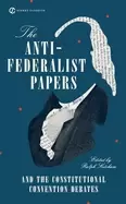 Image of anti federalist papers and the constitutional convention debates