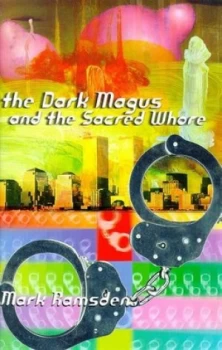 Image of The Dark Magus and the Sacred Whore by Mark Ramsden Paperback