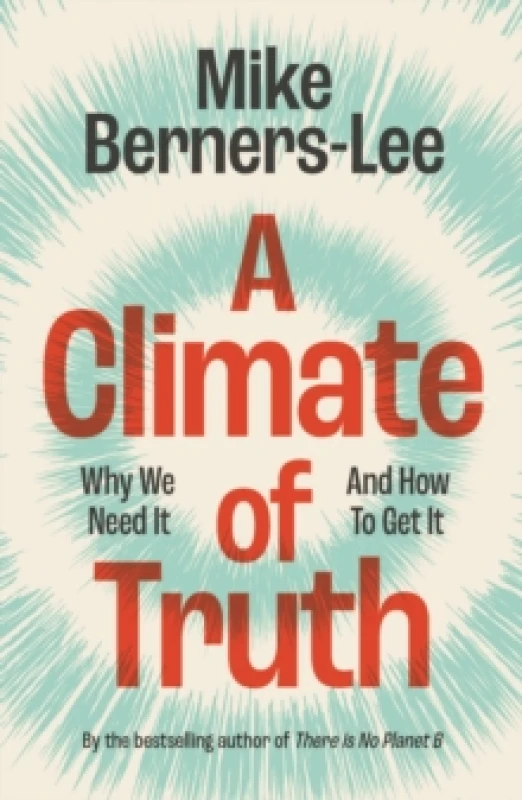Image of A Climate of Truth. Paperback. By Mike BernersLee Books