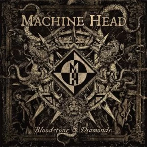 Image of Bloodstone & Diamonds by Machine Head CD Album
