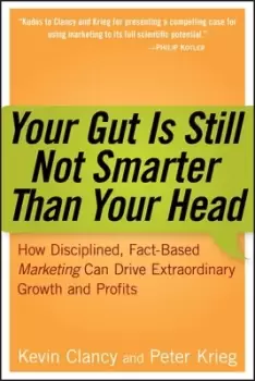 Image of Your gut is still not smarter than your head by Kevin Clancy