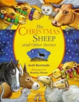 Image of The Christmas Sheep and Other Stories by Avril Rowlands and Rosslyn Moran Hardback