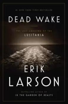 Image of Dead wake - Erik Larson - Hardback - Used