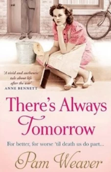 Image of Theres Always Tomorrow by Pam Weaver Hardback