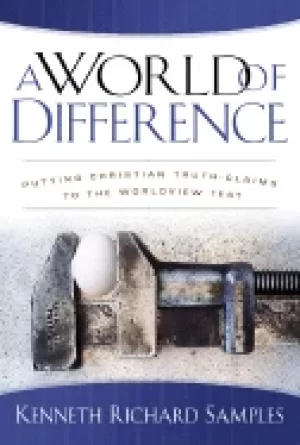 Image of world of difference putting christian truthclaims to the worldview test