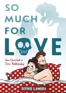 Image of So Much for Love : How I Survived a Toxic Relationship