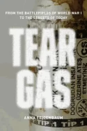 Image of tear gas from the battlefield of wwi to the streets of today